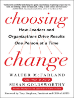 Choosing Change: How Leaders and Organizations Drive Results One Person at a Time