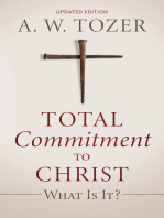 Total Commitment to Christ: What Is It?