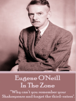 In The Zone: “Why can’t you remember your Shakespeare and forget the third-raters".