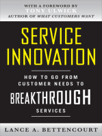 Service Innovation: How to Go from Customer Needs to Breakthrough Services