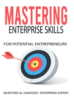 Mastering Enterprise Skills For Potential Entrepreneurs: A comprehensive guide for understanding the enterprise skills, processes and tools to succeed in business.