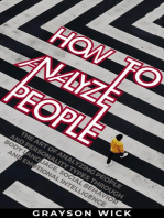 How to Analyze People: The Art of Analyzing People and Personality Types Through Body Language, Social Behaviour and Emotional Intelligence