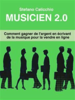 Musicien 2.0: Comment gagner de l'argent en écrivant de la musique pour la vendre en ligne