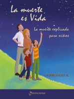 La muerte es Vida: La muerte explicada para niños