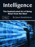 Intelligence: The Sophisticated Art of Being Smart from the Start