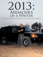 2013: Memoirs of a Writer: A Year of Travel, Interviews and Reflections on Life