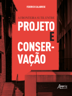 A Fronteira Sutil entre Projeto e Conservação