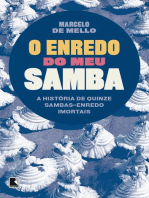 O enredo do meu samba: A história de quinze sambas-enredo imortais