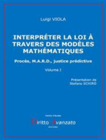 INTERPRÉTER LA LOI À TRAVERS DES MODÈLES MATHÉMATIQUES Procès, M.A.R.D., justice prédictive