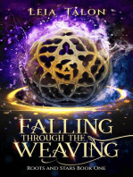 Falling Through the Weaving: Roots and Stars, #1