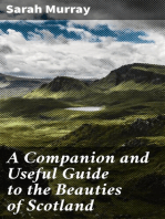 A Companion and Useful Guide to the Beauties of Scotland