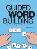 Guided Word Building: Systematic, Sequential Phonics Lessons