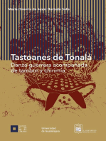 Tastoanes de Tonalá: Danza Guerrera acompañada de tambor y chirimía