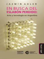 En busca del eslabón perdido: Arte y tecnología en Argentina