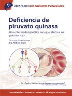 Fast Facts: Deficiencia de piruvato quinasa para pacientes y familiares: Una enfermedad genética rara que afecta a los glóbulos rojos  Información + Asumir el control = El mejor resultado