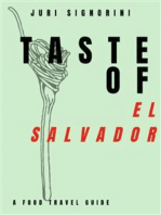 Taste of... El Salvador: A food travel guide