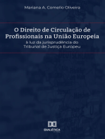 Direito de Circulação de Profissionais na União Europeia: à luz da jurisprudência do Tribunal de Justiça Europeu 