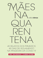 Mães na quarentena: 40 relatos dos primeiros 40 dias de isolamento na pandemia da Covid-19