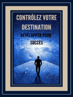 Contrôlez Votre Destination Développer Pour Succès!