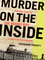 Murder on the Inside: The True Story of the Deadly Riot at Kingston Penitentiary