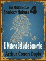 El Misterio Del Valle Boscombe: (Los Misterios De Sherlock Holmes 4)