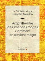 Amphithéâtre des sciences mortes. Comment on devient mage: Essai sur les sciences occultes