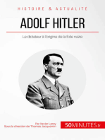 Adolf Hitler: Le dictateur à l'origine de la folie nazie