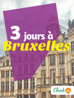 3 jours à Bruxelles: Des cartes, des bons plans et les itinéraires indispensables