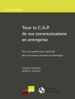 Tenir le C.A.P. de vos communications en entreprise: Un modèle pratique d’analyse et d’intervention sur les réseaux de communication d'entreprise