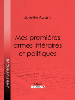 Mes premières armes littéraires et politiques: Autobiographie