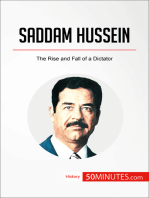 Saddam Hussein: The Rise and Fall of a Dictator