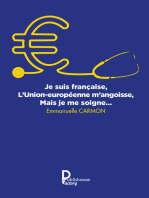 Je suis française, l'Union européenne m'angoisse, mais je me soigne: Notions politiques, sociales et économiques