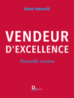 Vendeur d'excellence: Comment le devenir pour faire une carrière passionnante et s'enrichir