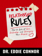 Relationship Rules: How to Win at Love, Leadership, and Leveraging Your Purpose