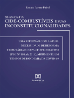 20 anos da Cide-combustíveis e suas inconstitucionalidades: uma reflexão com a atual necessidade de reforma tributária e do pacto federativo (PEC no 188, de 2019), mormente em tempos de pandemia da Covid-19