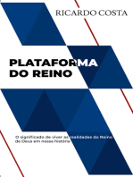 Plataforma do reino: O significado de viver as realidades do reino de Deus em nossa história