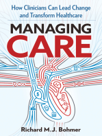 Managing Care: How Clinicians Can Lead Change and Transform Healthcare