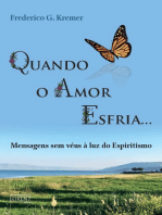 Quando o Amor Esfria: Mensagens sem véus à luz do Espiritismo