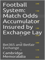 Football System: Match Odds Accumulator Insured by Exchange Lay - Bet365 and Betfair Exchange