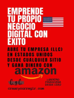 Emprende tu propio negocio digital con éxito: Abre tu empresa (LLC) en Estados Unidos desde cualquier sitio y gana dinero con Amazon