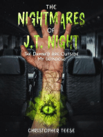 The Nightmares of J.T. Night: The Damned Are Outside My Window: The Nightmares of J.T. Night