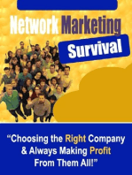 Network Marketing Survival: “Choosing the Right Company & Always Making Profit From Them All!”