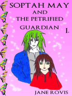 Soptah May and the Petrified Guardian