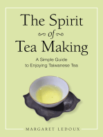 The Spirit of Tea Making: A Simple Guide to Enjoying Taiwanese Tea