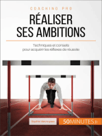 Réaliser ses ambitions: Techniques et conseils pour acquérir les réflexes de réussite