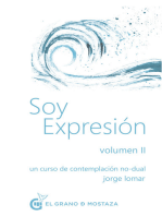 Soy expresión Volumen II. Un curso de contemplación no-dual