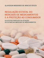 Regulação estatal do mercado de medicamentos e a proteção ao consumidor: os efeitos práticos da atuação do estado no mercado de medicamentos