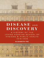 Disease and Discovery: A History of the Johns Hopkins School of Hygiene & Public Health, 1916–1939