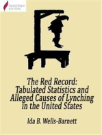 The Red Record: Tabulated Statistics and Alleged Causes of Lynching in the United States