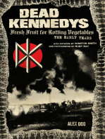 Dead Kennedys: Fresh Fruit for Rotting Vegetables, The Early Years